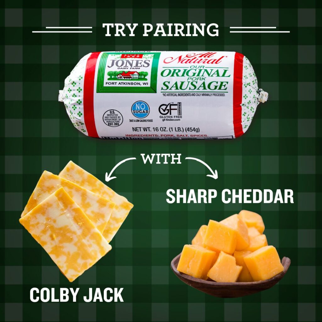 Pair Jones Dairy Farm All Natural Sausage with Colby Jack or Sharp Cheddar Cheese